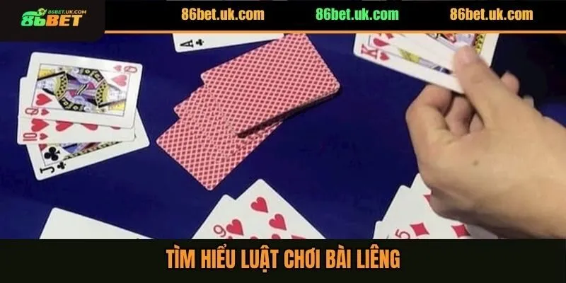 Tìm hiểu luật chơi bài liêng